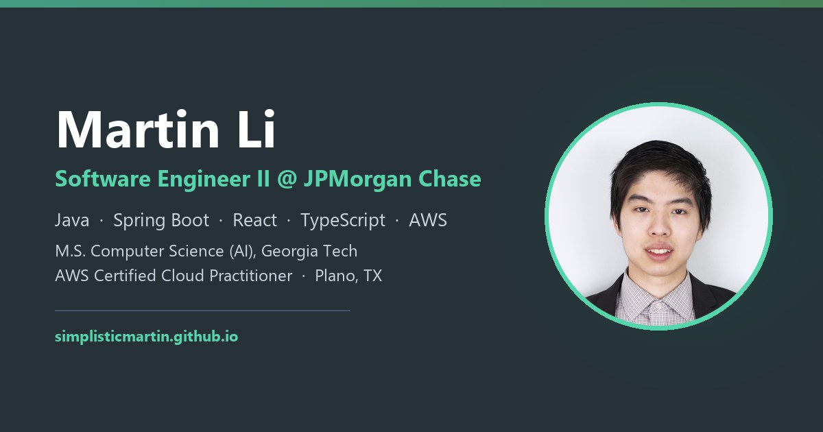 Martin Li — Software Engineer II @ JPMorgan Chase | Java, Spring Boot ...